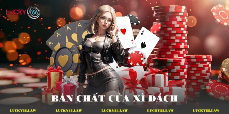 Bản chất của xì dách