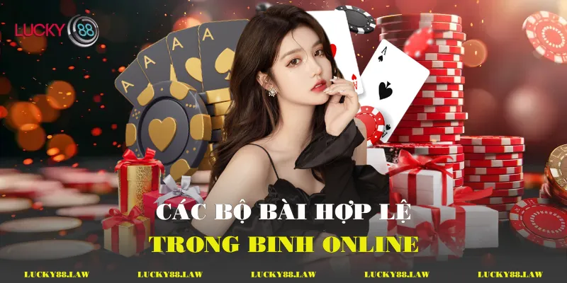 Binh Online Hướng Dẫn Toàn Tập Về Cách Chơi Các bộ bài hợp lệ trong binh online
