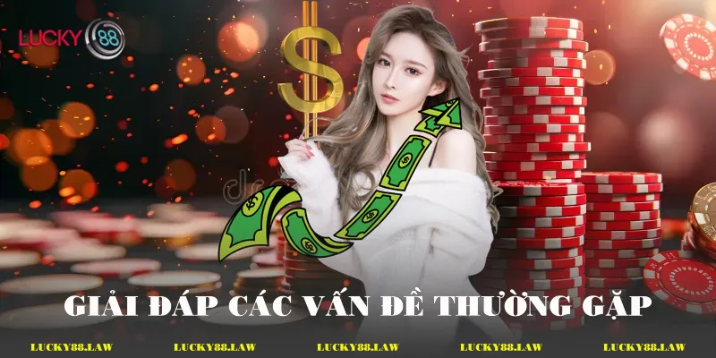 Rút Tiền Lucky88 - Hướng Dẫn & Phân Tích Quy Trình Giải đáp các vấn đề thường gặp