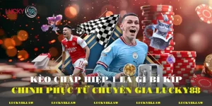 Kèo Chấp Hiệp 1