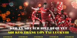 Kèo Tỷ Số Cách Biệt